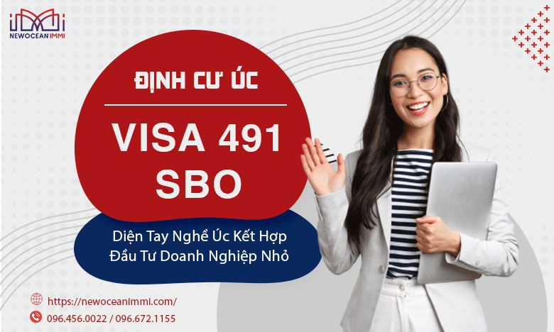 Visa 491 SBO - Định cư Úc diện tay nghề kết hợp đầu tư