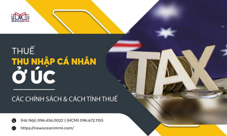 Thuế thu nhập cá nhân ở Úc: Các chính sách & cách tính thuế