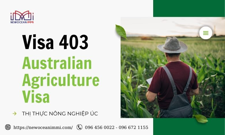 Visa 403: Những cập nhật mới nhất về visa nông nghiệp Úc 2022