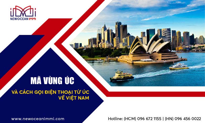 Mã vùng Úc và cách gọi điện thoại từ Úc về Việt Nam