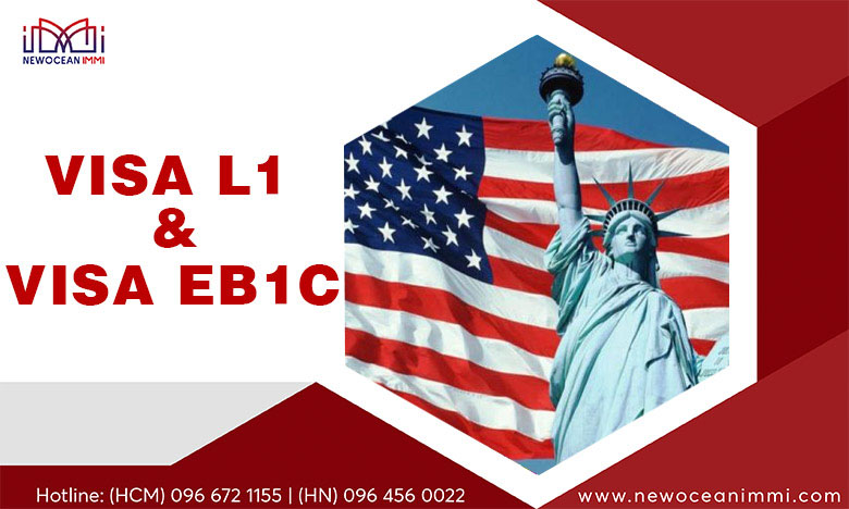 Sự khác biệt giữa visa làm việc L1 và EB1C khi định cư Mỹ